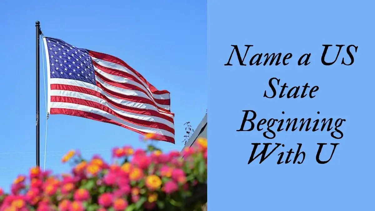 how-many-us-states-begin-with-letter-u-guess-the-location